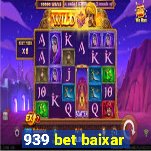 939 bet baixar